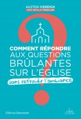 eBook: Comment répondre aux questions brûlantes sur l´Eglise sans refroidir l'ambiance ?