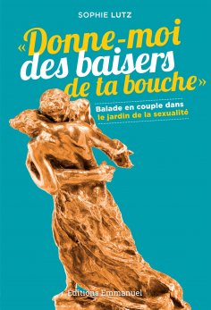 eBook: Donne-moi des baisers de ta bouche
