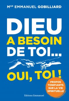 eBook: Dieu a besoin de toi... oui, toi !