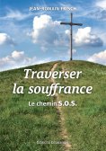 eBook: Traverser la souffrance