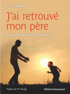 eBook: J'ai retrouvé mon père