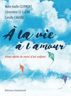 eBook: À la vie à l'amour