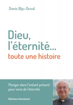 eBook: Dieu, l'éternité.... toute une histoire