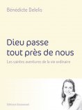 eBook: Dieu passe tout près de nous