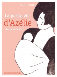 eBook: La petite vie d'Azélie