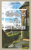 ebook: Clair-obscur à l'Île-aux-Moines
