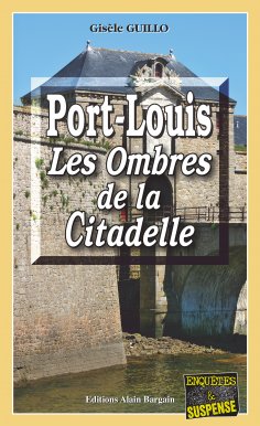 ebook: Port-Louis, les ombres de la citadelle