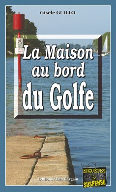 ebook: La maison au bord du Golfe