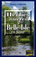 eBook: Herbes amères à Belle-Isle-en-Terre