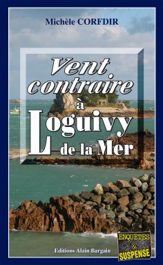 eBook: Vent contraire à Loguivy de la Mer
