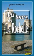ebook: Aux tours de La Rochelle