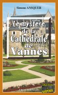 ebook: Le mystère de la Cathédrale de Vannes