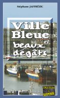 eBook: Ville bleue et beaux-dégâts
