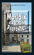 eBook: Morlaix en eaux profondes