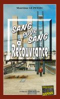 eBook: Sang pour sang à Recouvrance