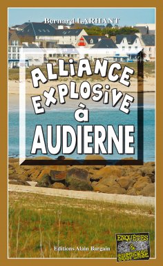 eBook: Alliance explosive à Audierne