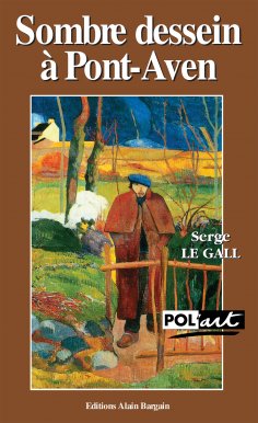 eBook: Sombre dessein à Pont-Aven - Un polar avec Paul Gauguin