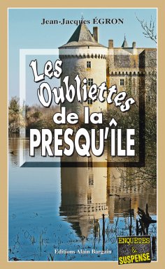 ebook: Les Oubliettes de la Presqu’île