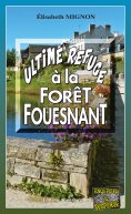 ebook: Ultime refuge à la Forêt-Fouesnant
