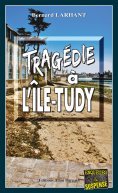 ebook: Tragédie à L'Ile-Tudy