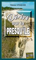 ebook: Dérive sur la presqu'île