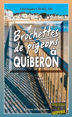 ebook: Brochettes de pigeons à Quiberon