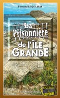 eBook: La prisonnière de l'Île Grande