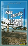 eBook: Tirs croisés à Plougastel-Daoulas