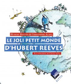 ebook: Le joli petit monde d'Hubert Reeves