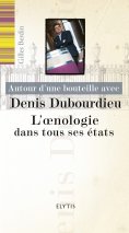 eBook: Autour d'une bouteille avec Denis Dubourdieu