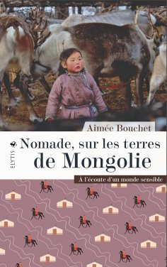 eBook: Nomade, sur les terres de Mongolie