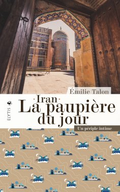 eBook: Iran - La paupière du jour