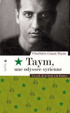 eBook: Taym, une odyssée syrienne