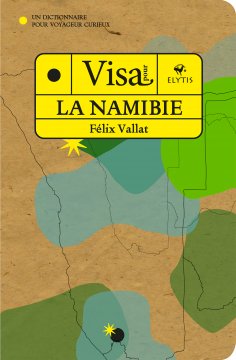 eBook: Visa pour la Namibie - Tome 6