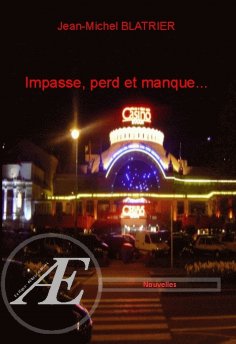 eBook: Impasse, perd et manque…