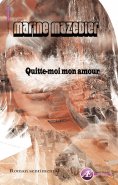 eBook: Quitte-moi mon amour