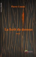 eBook: La forêt du Dessous