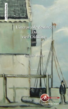 eBook: L'incroyable destinée du vieil Oldstone