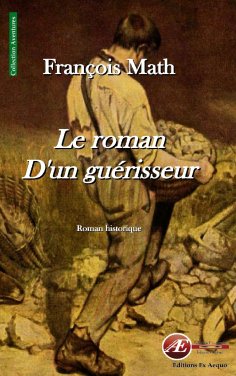 eBook: Le roman d'un guérisseur