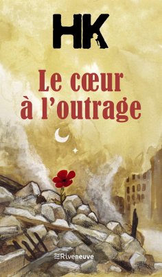 ebook: Le Cœur à l'outrage