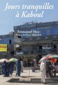 ebook: Jours tranquilles à Kaboul
