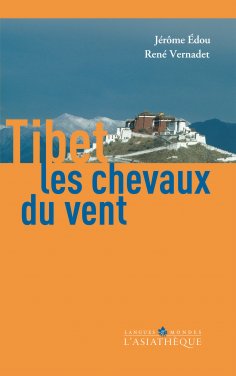 ebook: Tibet, les chevaux du vent