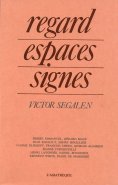 ebook: Regard, espaces, signes - Victor Segalen