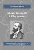 ebook: Maître Rossignol le libre penseur