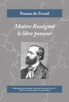 ebook: Maître Rossignol le libre penseur