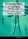 eBook: Fernando Rielo : un dialogue à trois voix