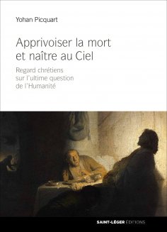 eBook: Apprivoiser la mort et naître au ciel