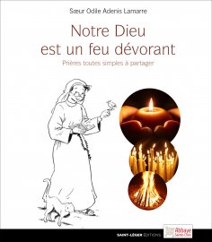 eBook: Notre dieu est un feu dévorant