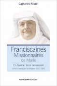 eBook: Franciscaines Missionnaires de Marie - Livre 1