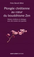 eBook: Plongée chrétienne au cœur du bouddhisme Zen